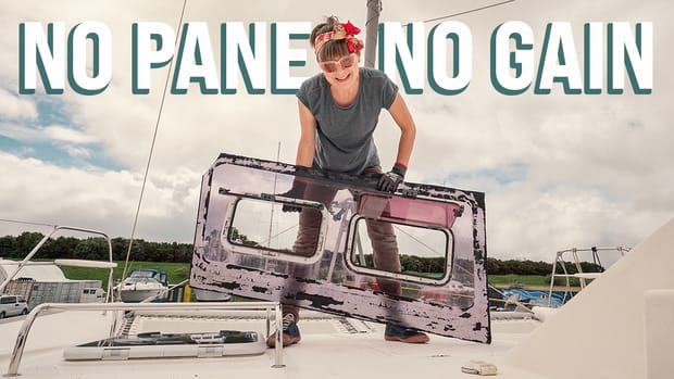 BOAT REFIT: NO PANE, NO GAIN