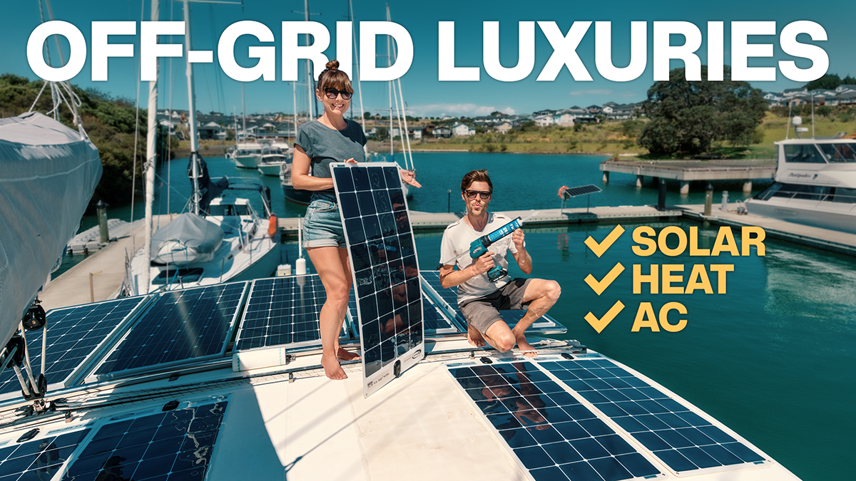 off grid luxuries of solar, heat and ac on a sailboat